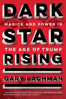 Dark Star Rising: Magick and Power in the Age o... 0143132067 Book Cover