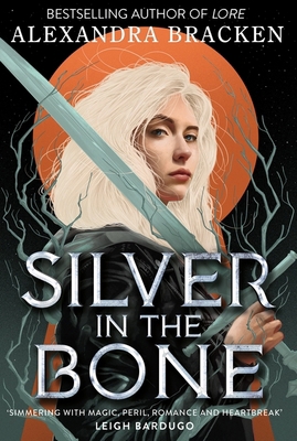 Quercus Childrens Books Silver in the Bone Book 1. 178654170X Book Cover