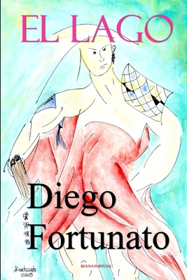El Lago [Spanish] B0B31MXH7G Book Cover