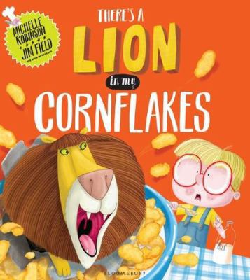 There's a Lion in My Cornflakes 1408845598 Book Cover