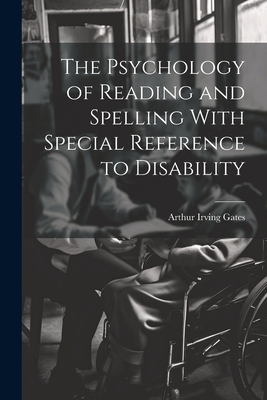 The Psychology of Reading and Spelling With Spe... 1021423947 Book Cover