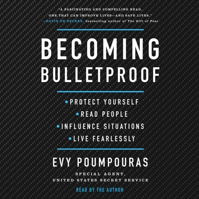 Becoming Bulletproof: Protect Yourself, Read Pe... 1797100491 Book Cover