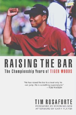 Raising the Bar: The Championship Years of Tige... 031227212X Book Cover