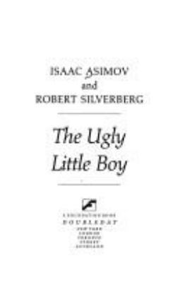 The Ugly Little Boy 0385263430 Book Cover