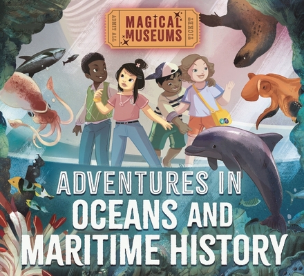 Wayland Magical Museums Adventures in Oceans an... 1526323273 Book Cover