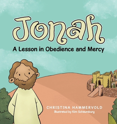 Jonah: A Lesson in Obedience and Mercy B0GPHXDZ82 Book Cover
