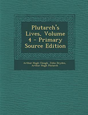 Plutarch's Lives, Volume 4 - Primary Source Edi... [Latin] 1295392747 Book Cover