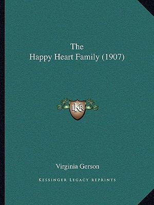 The Happy Heart Family (1907) 116411803X Book Cover