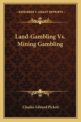 Land-Gambling Vs. Mining Gambling 1163748846 Book Cover