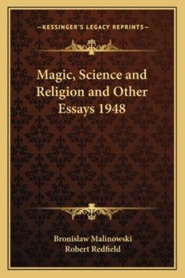 Magic, Science and Religion and Other Essays 1948 1162734221 Book Cover