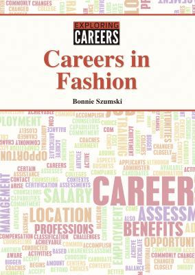 Careers in Fashion (Exploring Careers) 1601527047 Book Cover