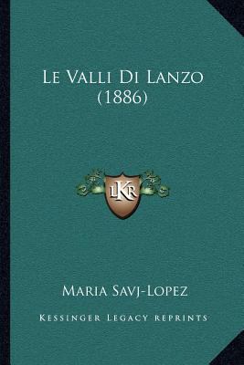 Le Valli Di Lanzo (1886) [Italian] 1166794059 Book Cover