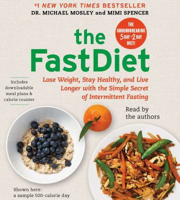 The Fastdiet: Lose Weight, Stay Healthy, and Li... 1442366621 Book Cover