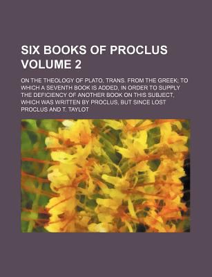 Six Books of Proclus; On the Theology of Plato,... 1236577248 Book Cover