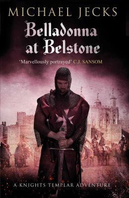 Belladonna at Belstone (Knights Templar) 1471126331 Book Cover
