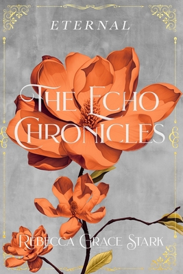 The Echo Chronicles: Eternal B0CVVJVRJJ Book Cover