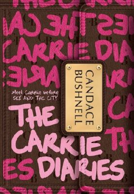 The Carrie Diaries 0007312067 Book Cover