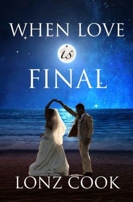 Paperback When Love Is Final : Book 4 of Good Guys Series Book