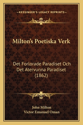 Milton's Poetiska Verk: Det Forlorade Paradiset... [Swedish] 1165493721 Book Cover