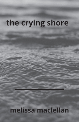 The Crying Shore 1911412841 Book Cover