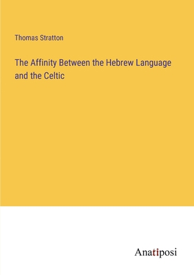 The Affinity Between the Hebrew Language and th... 338216518X Book Cover