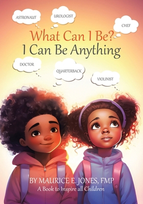 What Can I Be?: I Can Be Anything 0228896266 Book Cover