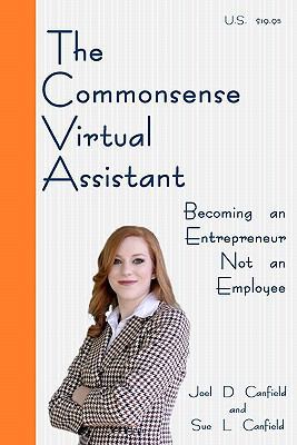 The Commonsense Virtual Assistant: Becoming an ... 0984094016 Book Cover