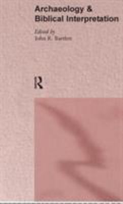 Archaeology and Biblical Interpretation 0415141133 Book Cover