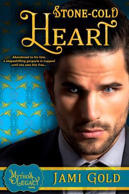 Stone-Cold Heart: A Mythos Legacy Novel 1942928084 Book Cover