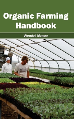 Organic Farming Handbook 1632394944 Book Cover