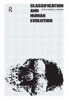 Classification and Human Evolution 1138520632 Book Cover