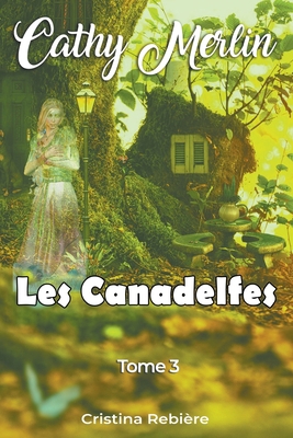 Les Canadelfes [French] B0CY53RXM9 Book Cover