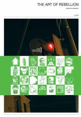 The Art Of Rebellion: The World Of Street Art 1584232099 Book Cover