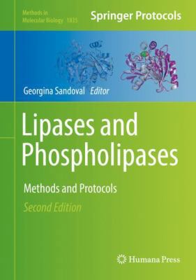 Lipases and Phospholipases: Methods and Protocols 1493986716 Book Cover
