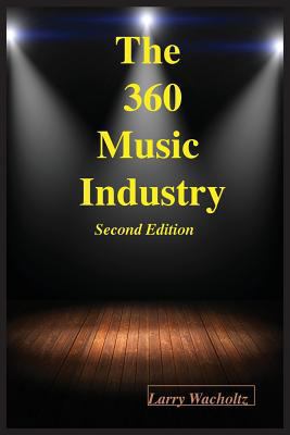 The 360 Music Industry (2nd Edition) 1948715007 Book Cover