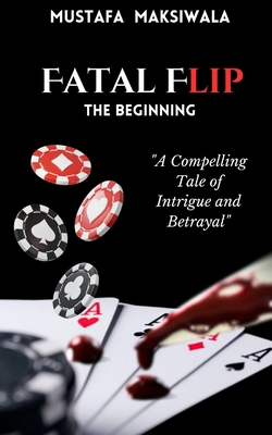 Fatal Flip: The Beginning B0C9SDNCJC Book Cover