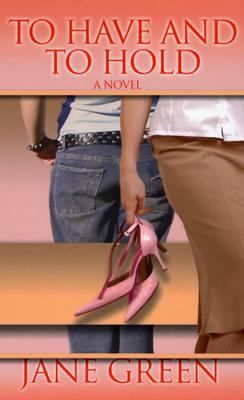 To Have and To Hold [Large Print] 0786265892 Book Cover
