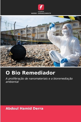O Bio Remediador [Portuguese] 6207823338 Book Cover