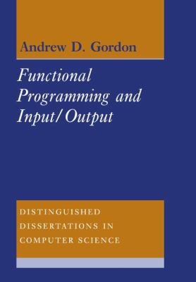 Functional Programming and Input/Output 0521070074 Book Cover