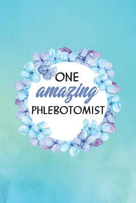 One Amazing Phlebotomist 1091825122 Book Cover