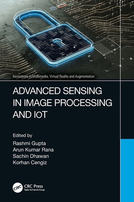 Advanced Sensing in Image Processing and IoT 1032117516 Book Cover