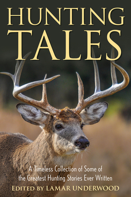 Hunting Tales: A Timeless Collection of Some of... 1493072919 Book Cover