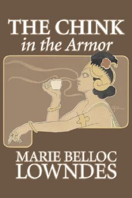 The Chink in the Armor by Marie Belloc Lowndes,... 1603124802 Book Cover