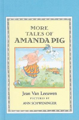 More Tales of Amanda Pig 0812461967 Book Cover