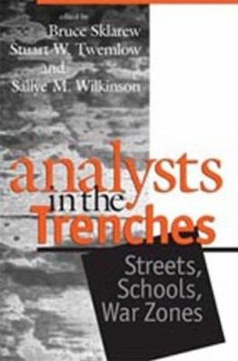 Analysts in the Trenches: Streets, Schools, War... 0881633453 Book Cover