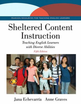 Sheltered Content Instruction: Teaching English... 0133862461 Book Cover