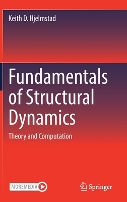 Fundamentals of Structural Dynamics: Theory and... 3030899438 Book Cover