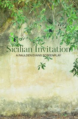 Sicilian Invitation : Screenplay