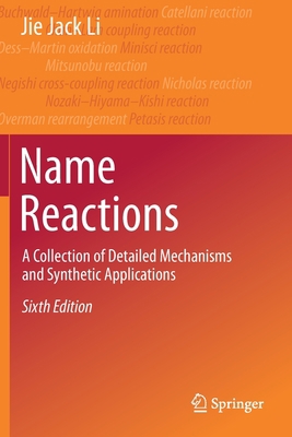 Name Reactions: A Collection of Detailed Mechan... 3030508676 Book Cover