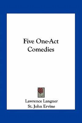 Five One-Act Comedies 116376518X Book Cover